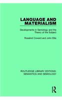 Language and Materialism: Developments in Semiology and the Theory of the Subject(Routledge Library Editions: Semantics and Semiology)