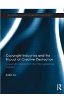 Copyright Industries and the Impact of Creative Destruction