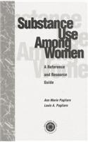 Substance Use Among Women: A Reference and Resource Guide