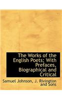 The Works of the English Poets; With Prefaces, Biographical and Critical