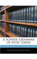 A School Grammar of Attic Greek: (English)