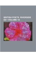 British Poets. Riverside Ed (Volume 14): (English)
