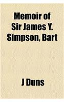 Memoir of Sir James Y. Simpson, Bart