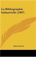 La Bibliographie Industrielle (1907)