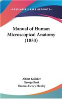 Manual of Human Microscopical Anatomy (1853)