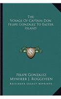 Voyage of Captain Don Felipe Gonzalez to Easter Island