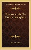 Freemasonry In The Eastern Hemisphere