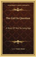 The Girl In Question