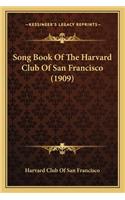 Song Book of the Harvard Club of San Francisco (1909)