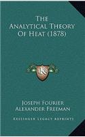 Analytical Theory Of Heat (1878)