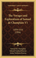The Voyages and Explorations of Samuel de Champlain V1