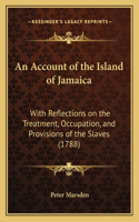 Account of the Island of Jamaica