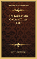 Germans In Colonial Times (1900)