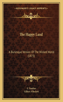 The Happy Land