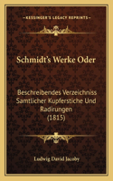 Schmidt's Werke Oder