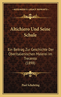 Altichiero Und Seine Schule