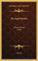 The Angel Intrudes