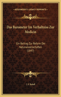 Das Barometer Im Verhaltniss Zur Medicin