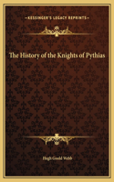 The History of the Knights of Pythias
