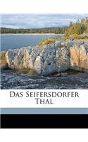 Das Seifersdorfer Thal.