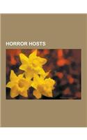 Horror Hosts: Mr. Lobo, Cassandra Peterson, Maila Nurmi, Cinema Insomnia, Ernie Anderson, Big Chuck and Lil' John, Ghoulardi, John Z