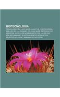 Biotecnologia: Terapia AMB Cel.Lules Mare, Nanotub, Controversia AMB Les Cel.Lules Mare, Cel.Lula Mare, Reproduccio Assistida(Catalan)