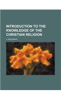 Introduction to the Knowledge of the Christian Religion