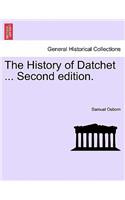 History of Datchet ... Second Edition.