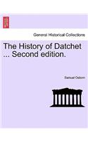 History of Datchet ... Second Edition.