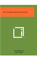 Five Stories From Five Faiths