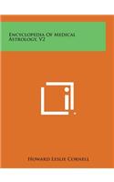 Encyclopedia of Medical Astrology, V2