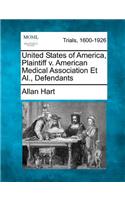 United States of America, Plaintiff V. American Medical Association et al., Defendants