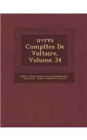 Uvres Completes de Voltaire, Volume 34
