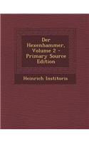 Der Hexenhammer, Volume 2