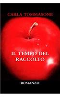 IL Tempo Del Raccolto