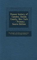 Pioneer History of Camden, Oneida County, New York ..
