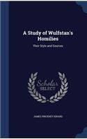 A Study of Wulfstan's Homilies