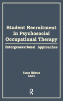 Student Recruitment in Psychosocial Occupational Therapy