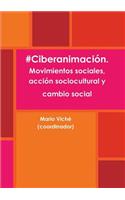 #Ciberanimacion. Movimientos Sociales, Accion Sociocultural y Cambio Social