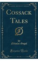 Cossack Tales (Classic Reprint): (English)