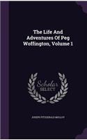 The Life And Adventures Of Peg Woffington, Volume 1