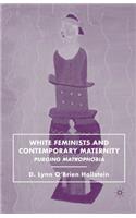 White Feminists and Contemporary Maternity
