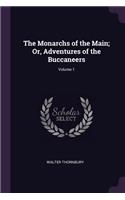 The Monarchs of the Main; Or, Adventures of the Buccaneers; Volume 1