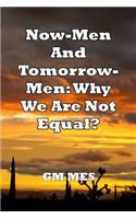 Now Men and Tomorrow Men