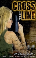 Cross The Line Book 1: "A Green-Eyed Burn"(1 Cross the Line)