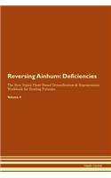 Reversing Ainhum: Deficiencies The Raw Vegan Plant-Based Detoxification & Regeneration Workbook for Healing Patients. Volume 4