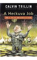 A Heckuva Job: More of the Bush Administration in Rhyme