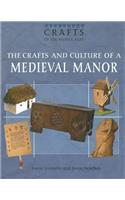 Crafts and Culture of a Medieval Manor