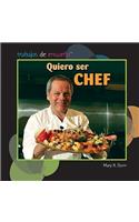 Quiero Ser Chef (I Want to Be a Chef): (Trabajos de Ensueño (Dream Jobs))