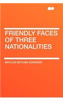 Friendly Faces of Three Nationalities